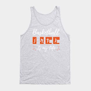 Basketball Is My Life Art Tank Top